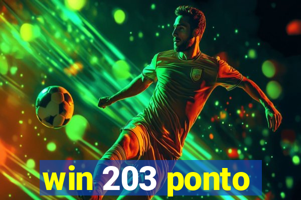 win 203 ponto